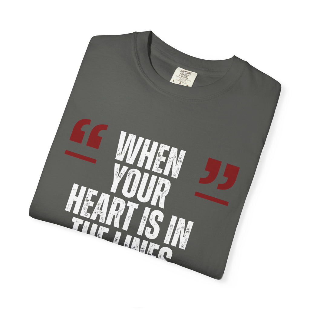 “When Your Heart Is In The Lines Unspoken”
