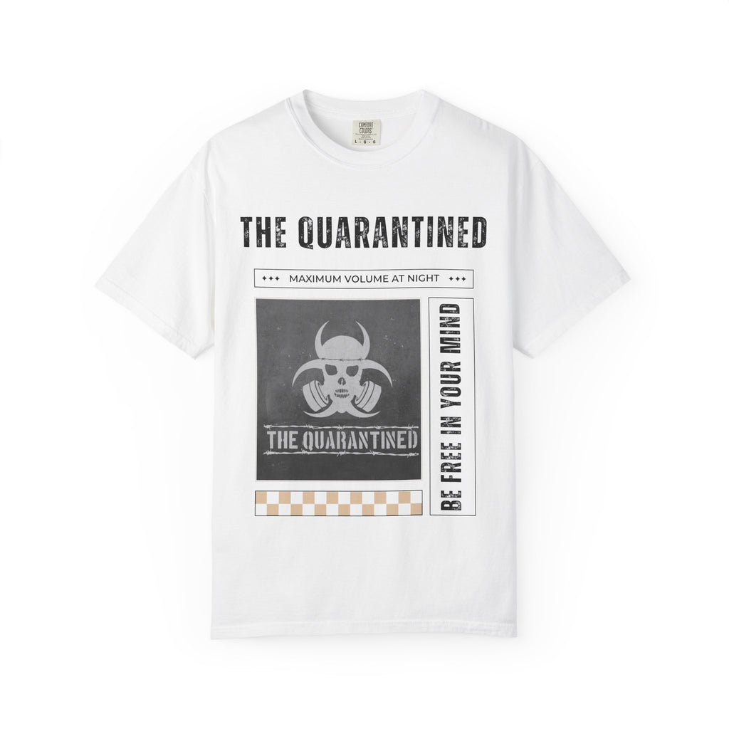 White Quarantined Graphic Tee — "Be Free In Your Mind"  T-Shirt