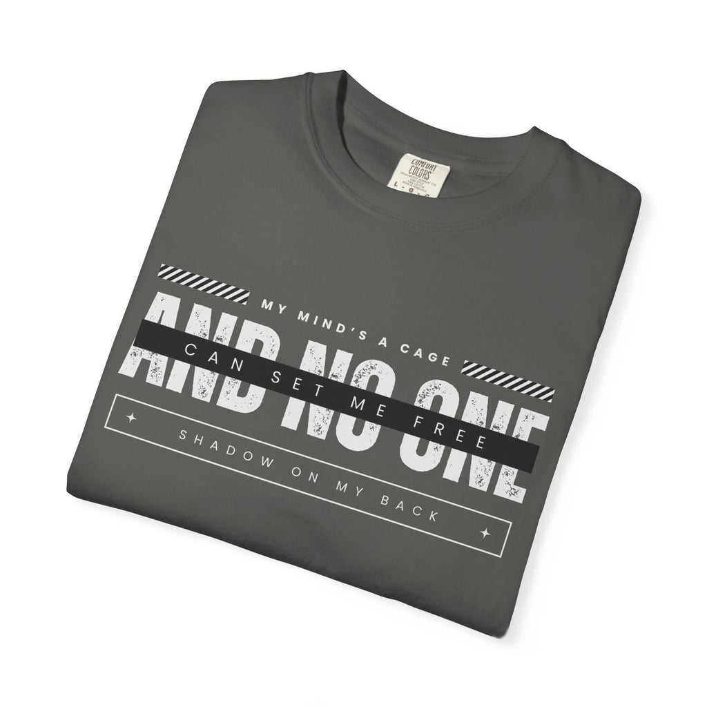 And No One T-Shirt – Graphic Tee