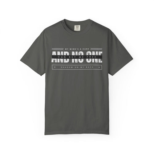 And No One T-Shirt – Graphic Tee
