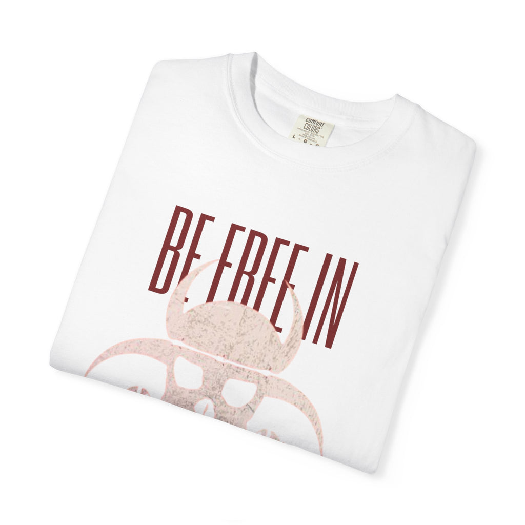 Be Free In Your Mind T-Shirt