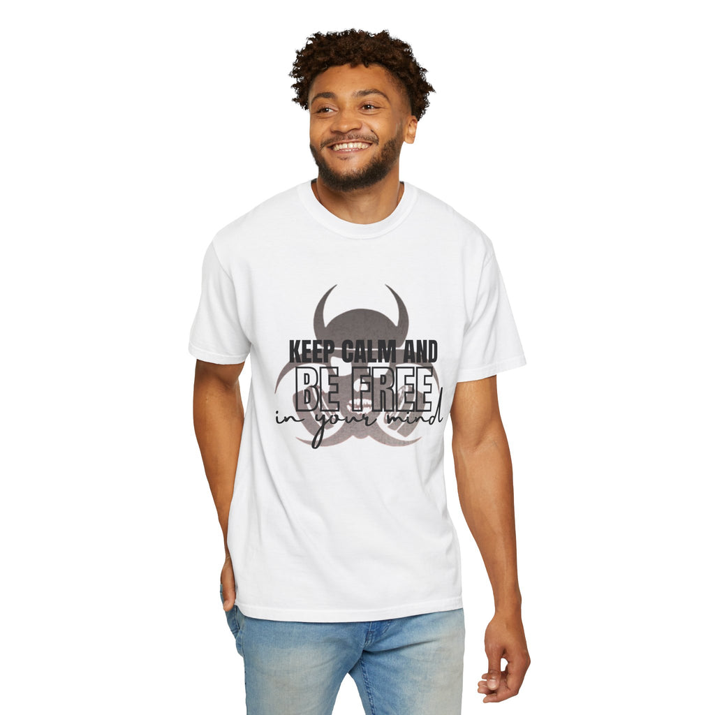 White Keep Calm and Be Free in Your Mind T-Shirt