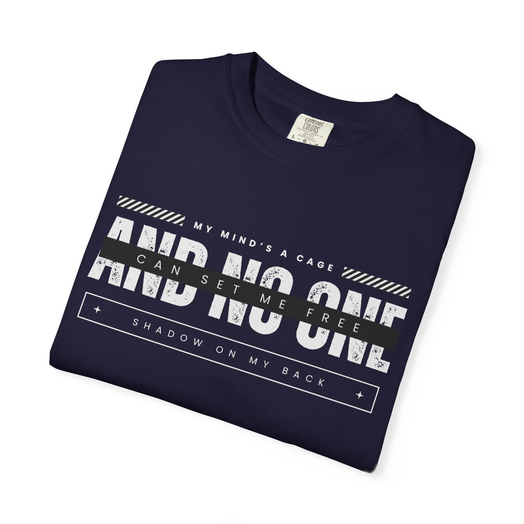 And No One T-Shirt – Graphic Tee