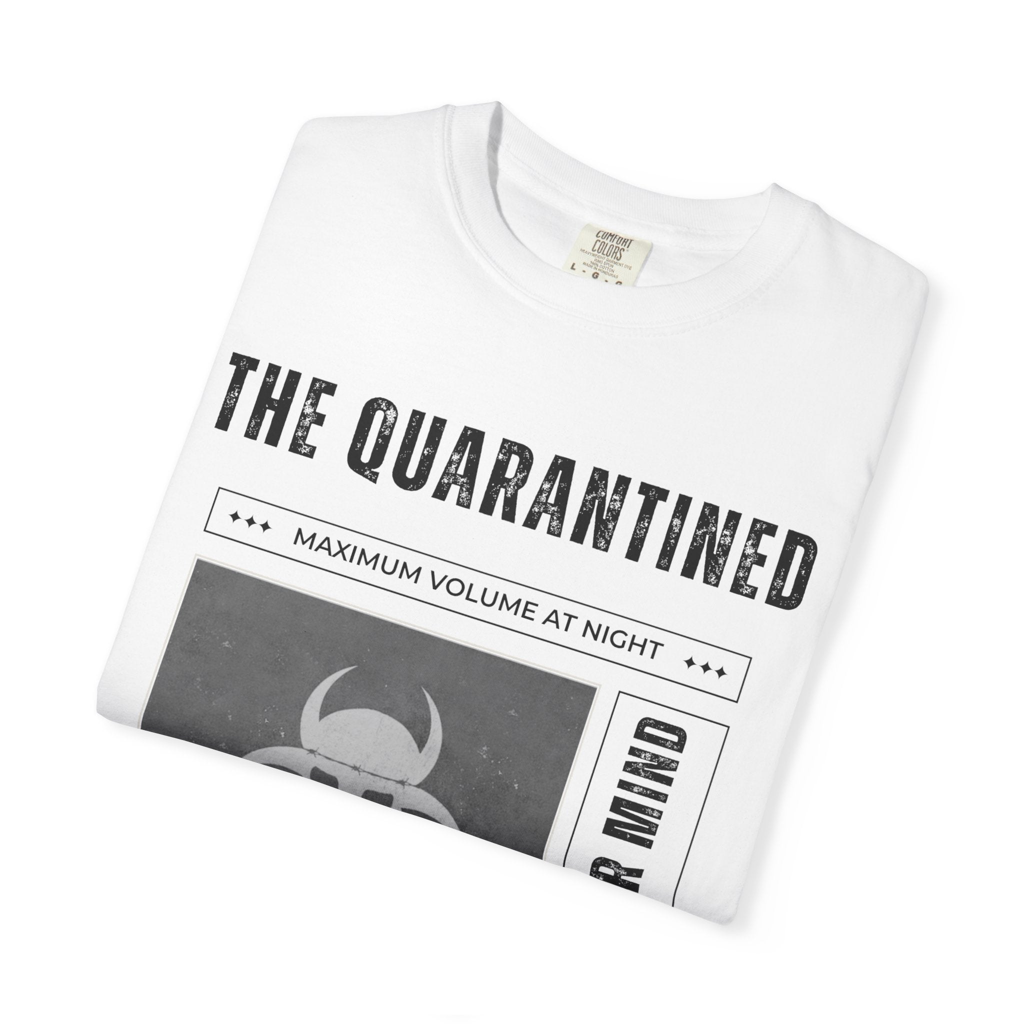 White Quarantined Graphic Tee — "Be Free In Your Mind"  T-Shirt