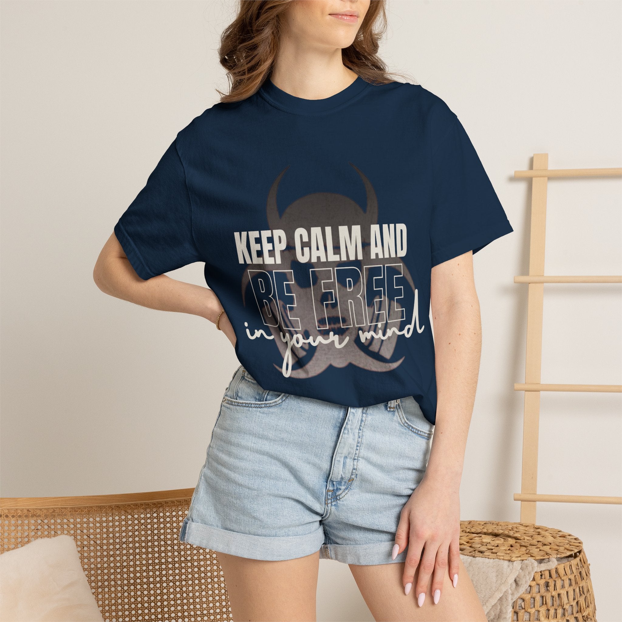 Keep Calm Be Free in Your Mind T-Shirt