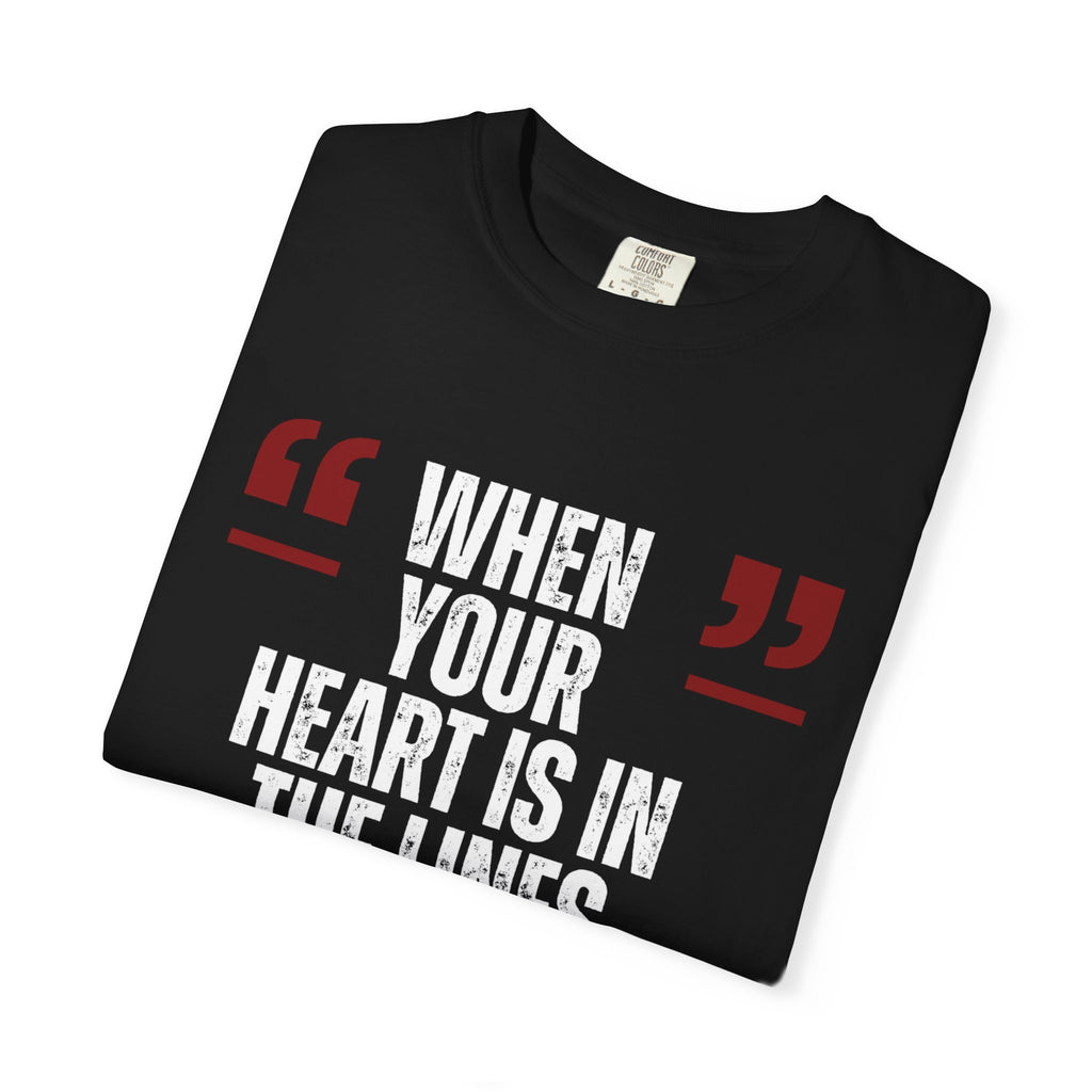 “When Your Heart Is In The Lines Unspoken”