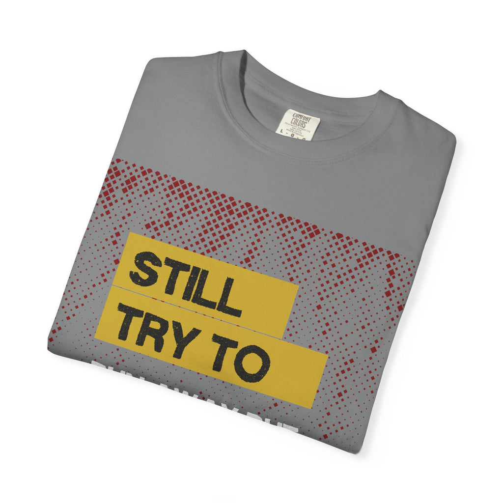 Still Try to Runaway — Graphic Tee