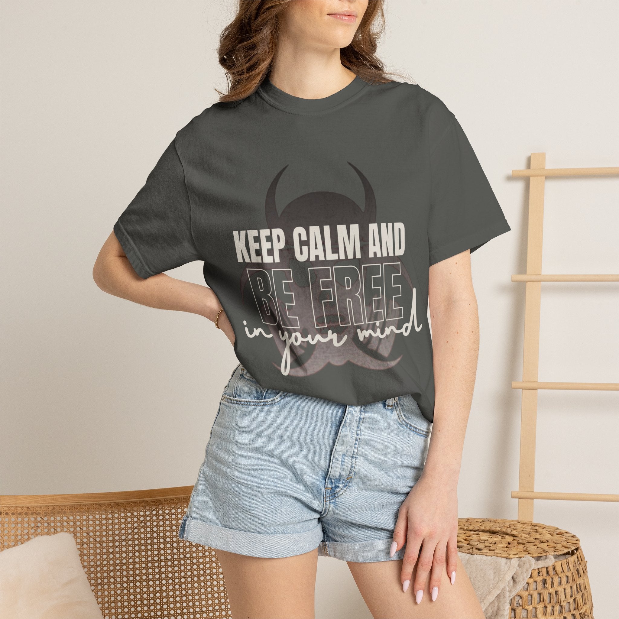 Keep Calm Be Free in Your Mind T-Shirt