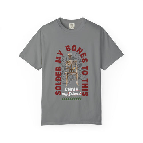 'Soldier My Bones to This Chair My Friend'