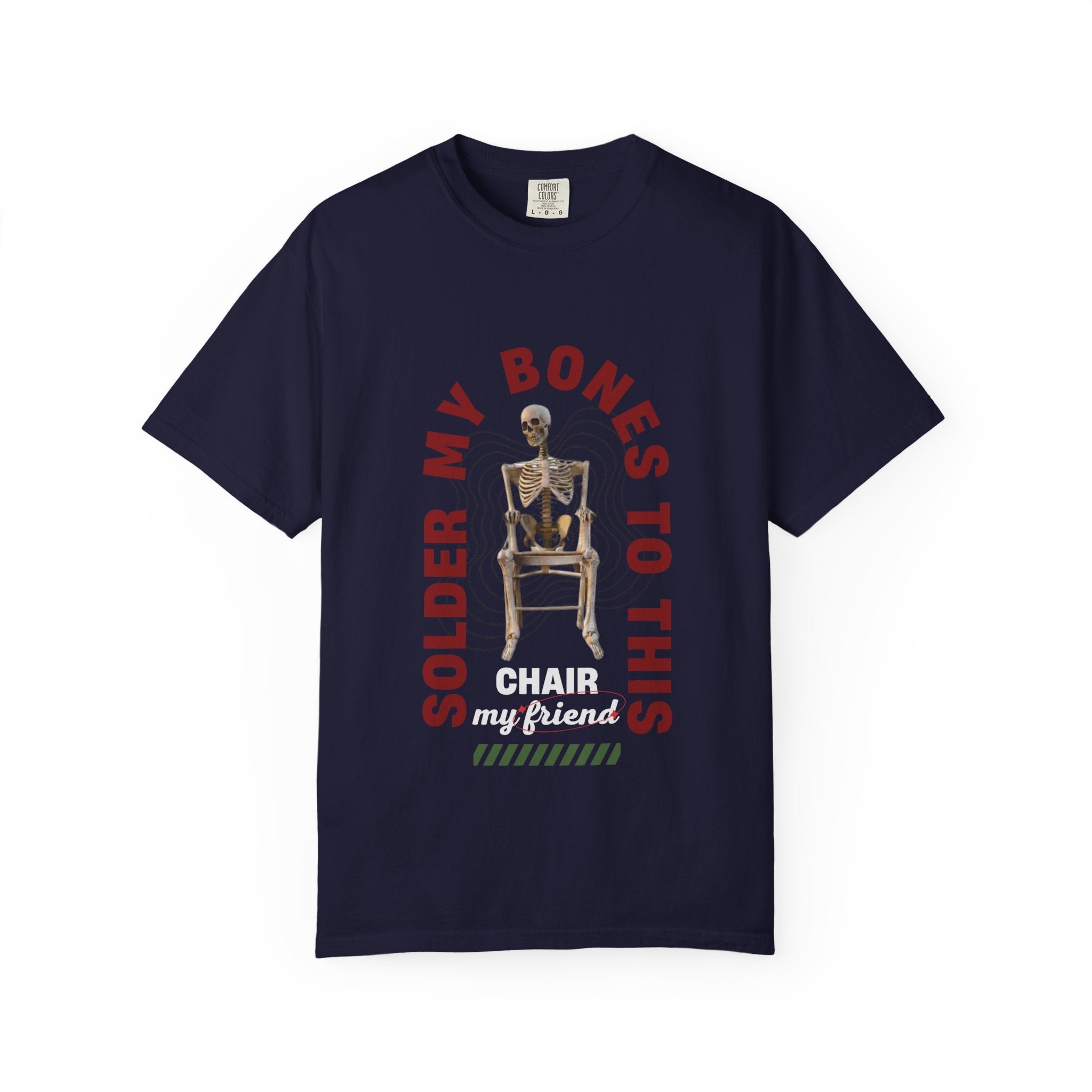 'Soldier My Bones to This Chair My Friend'