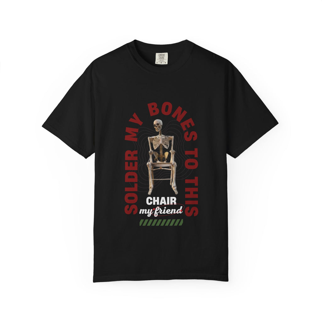 'Soldier My Bones to This Chair My Friend'