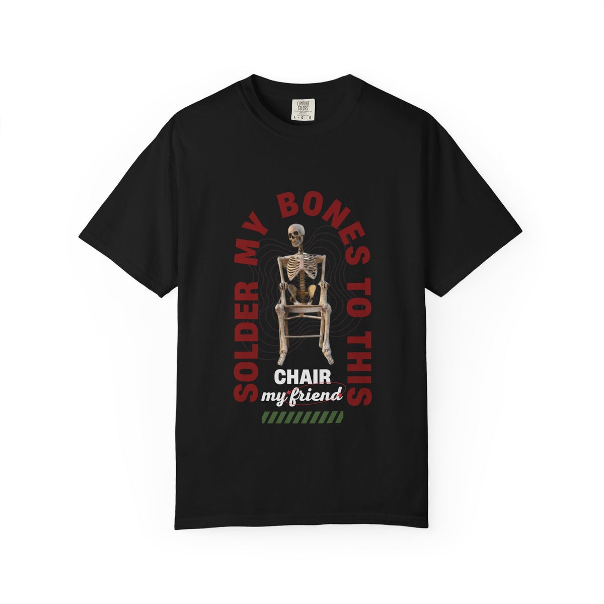 'Soldier My Bones to This Chair My Friend'