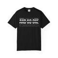 And No One T-Shirt – Graphic Tee